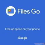 3 طرق جديدة لإدارة الملفات باستخدام تطبيق Files Go من جوجل