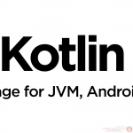 ما الّذي تعرفه عن Kotlin؟